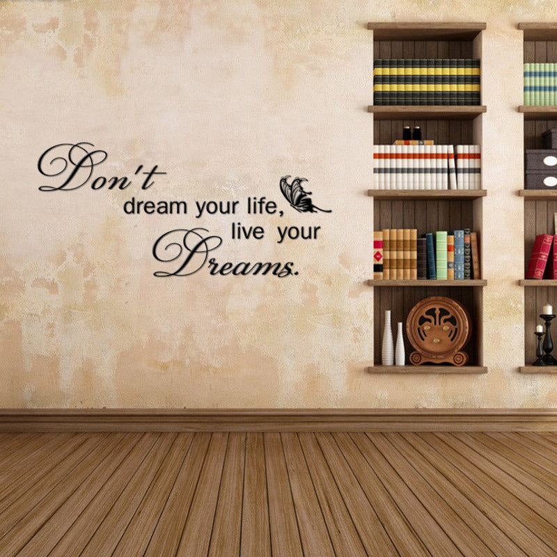 "Don't Dream Your Life, Live Your Dreams" Wall Decal