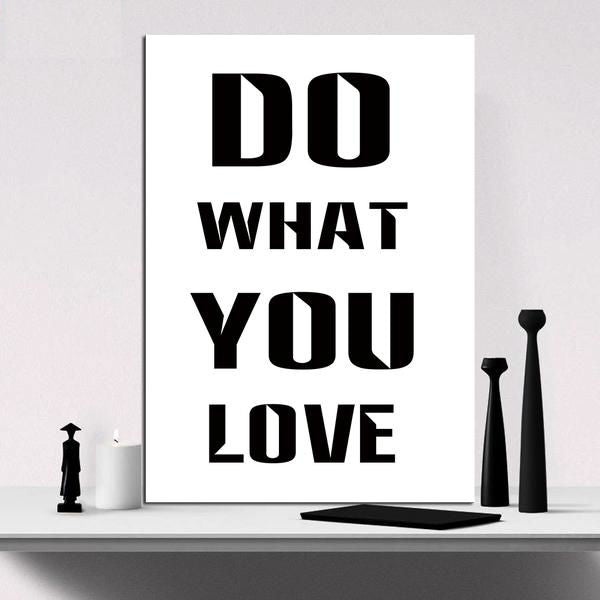 Do What You Love, Love What You Do  Wall Painting