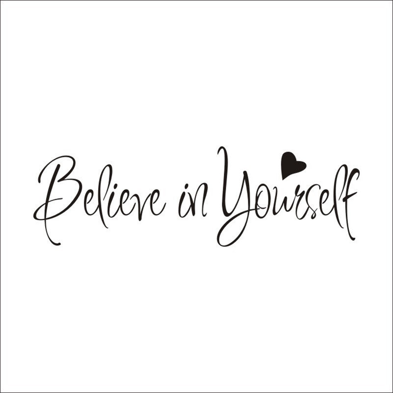 "Believe In Yourself" Wall Decal