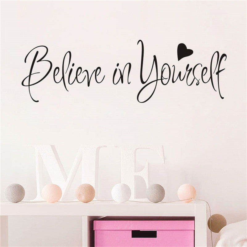 "Believe In Yourself" Wall Decal