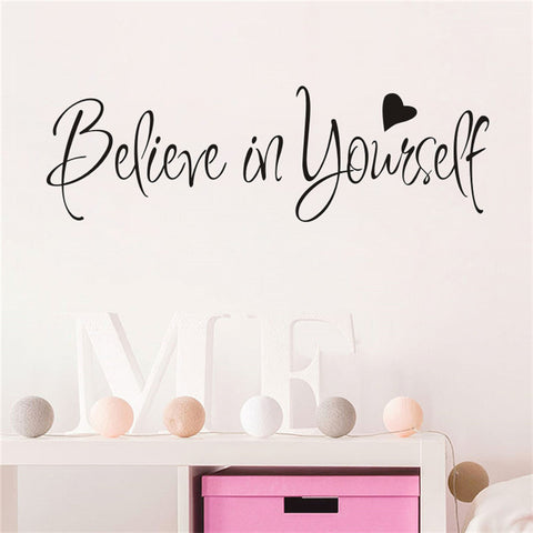 "Believe In Yourself" Wall Decal
