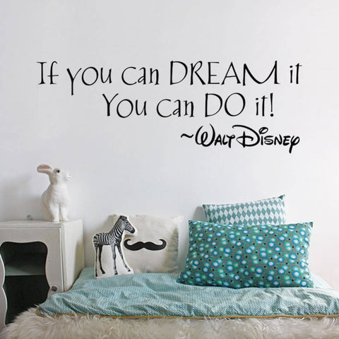 "If You Can Dream It You Can Do It" Wall Decal