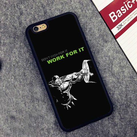 "Don't Wish For IT Work For It" Printed Phone Case