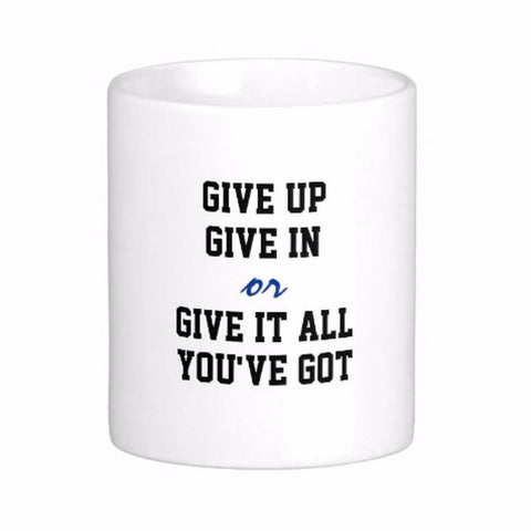 Motivational Quote Coffee Mugs