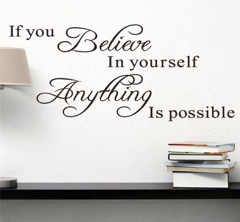 "If You Believe In Yourself Anything Is Possible" Wall Decals