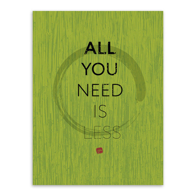 All You Need Is Less Wall Art Poster
